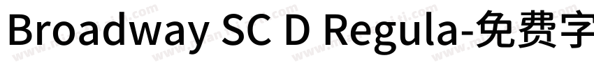 Broadway SC D Regula字体转换